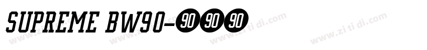 SUPREME BW90字体转换